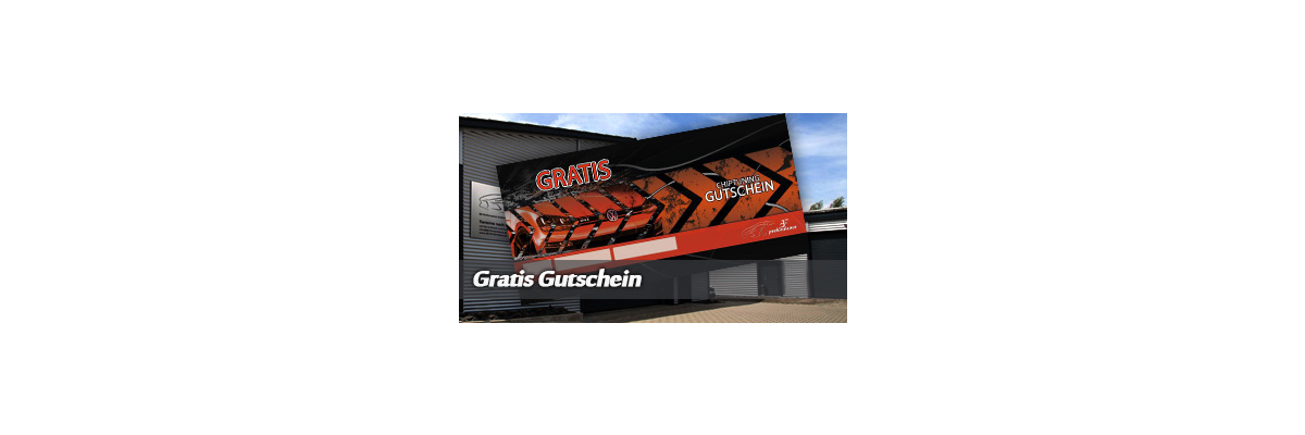 GRATIS GUTSCHEIN -
                